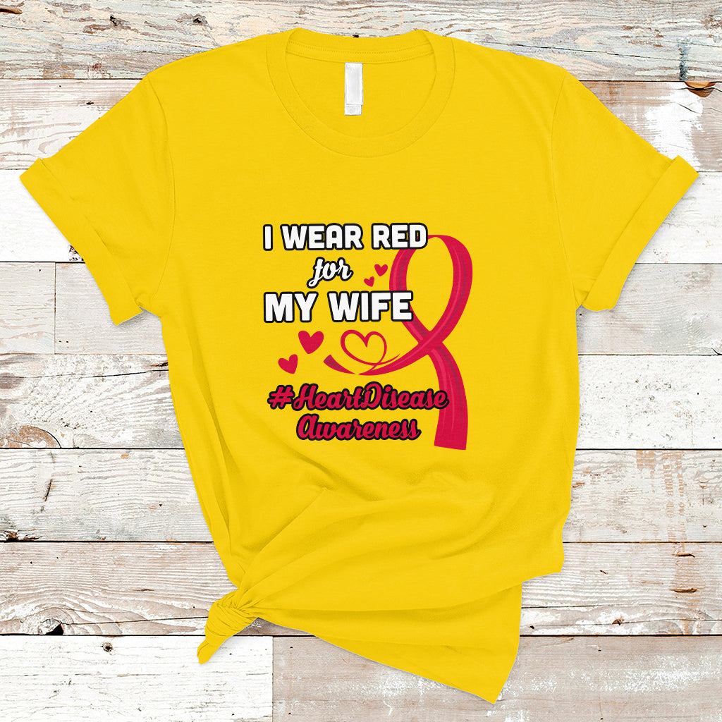 I Wear Red For My Wife Heart Disease Awareness T Shirt - Wonder Print Shop