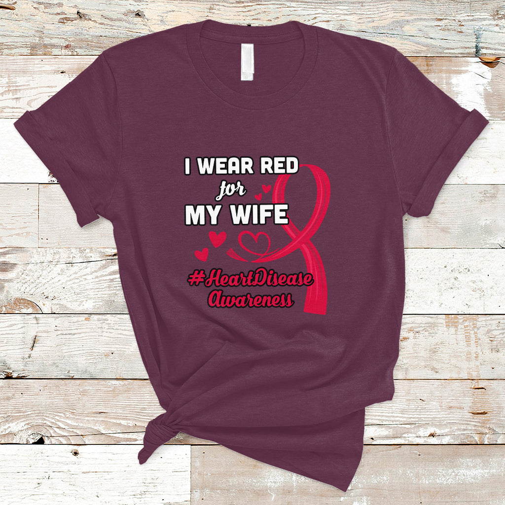 I Wear Red For My Wife Heart Disease Awareness T Shirt - Wonder Print Shop