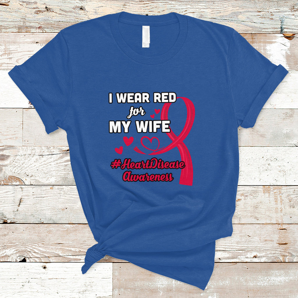 I Wear Red For My Wife Heart Disease Awareness T Shirt - Wonder Print Shop