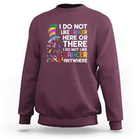 I Do Not Like Cancer Here or There - Funny Cancer Awareness Sweatshirt - Wonder Print Shop