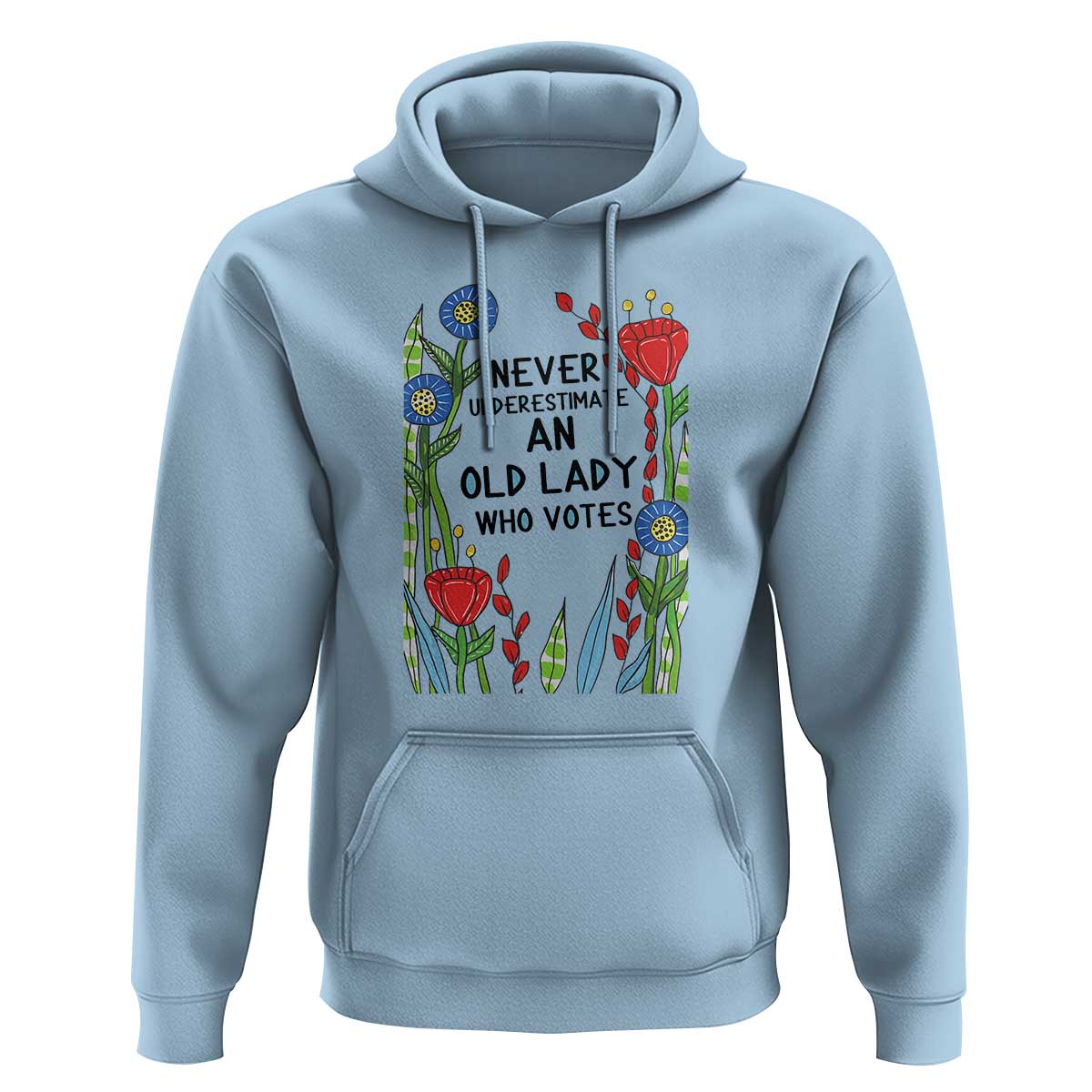 Never Underestimate an Old Lady Who Votes Hoodie Feminist Gift for Women