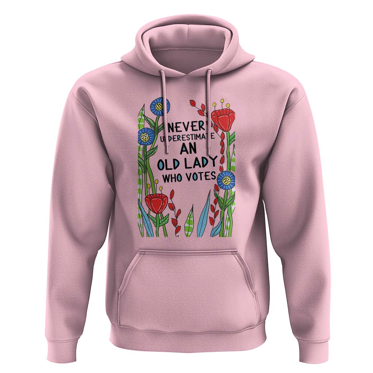 Never Underestimate an Old Lady Who Votes Hoodie Feminist Gift for Women