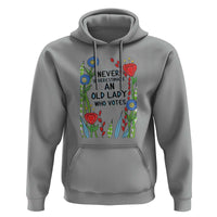 Never Underestimate an Old Lady Who Votes Hoodie Feminist Gift for Women