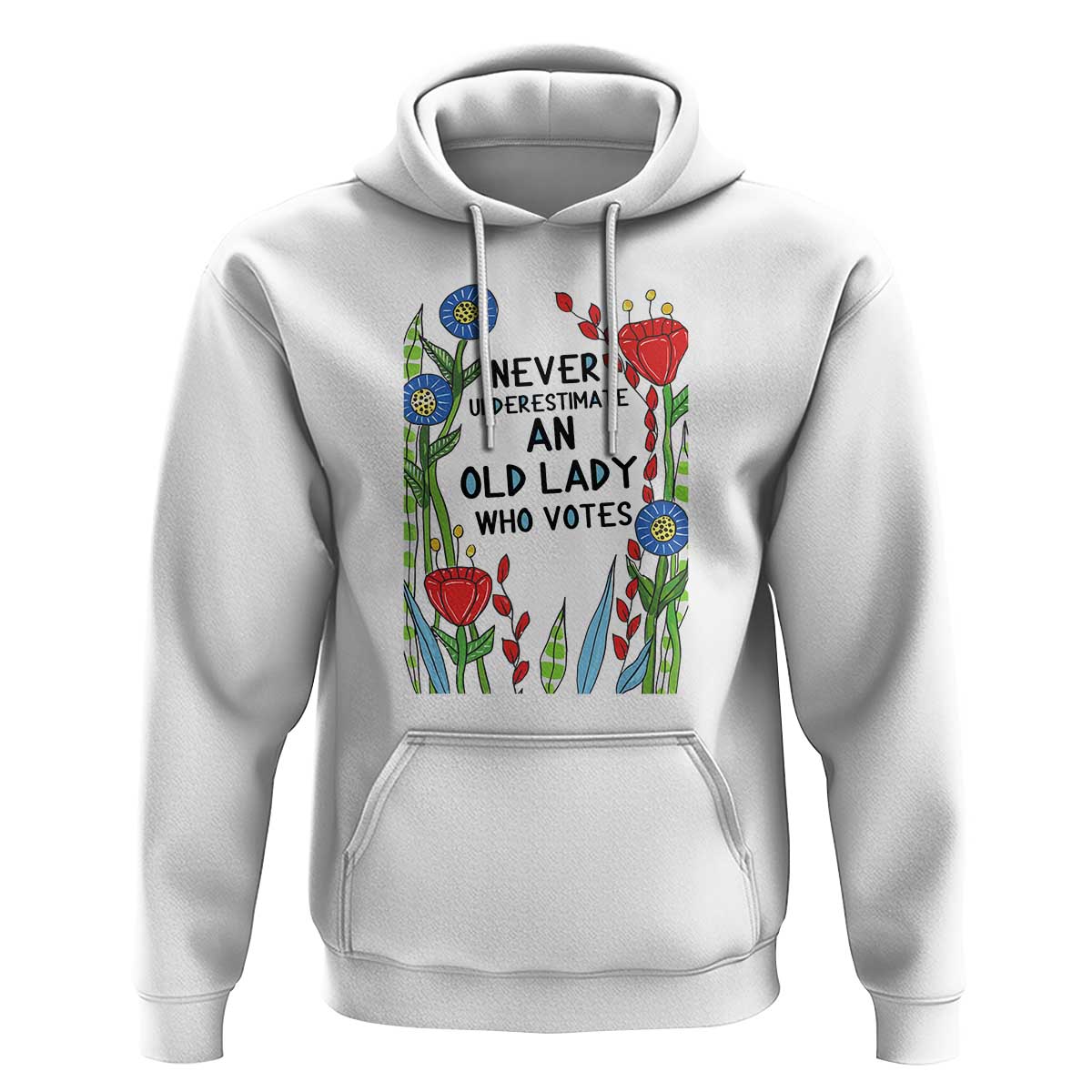 Never Underestimate an Old Lady Who Votes Hoodie Feminist Gift for Women