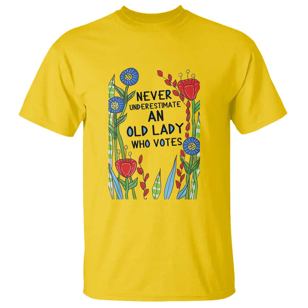 Never Underestimate an Old Lady Who Votes T Shirt Feminist Gift for Women - Wonder Print Shop