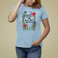 Never Underestimate an Old Lady Who Votes T Shirt For Women Feminist Gift for Women - Wonder Print Shop