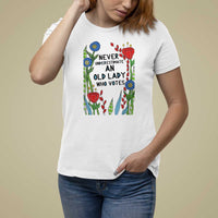 Never Underestimate an Old Lady Who Votes T Shirt For Women Feminist Gift for Women - Wonder Print Shop