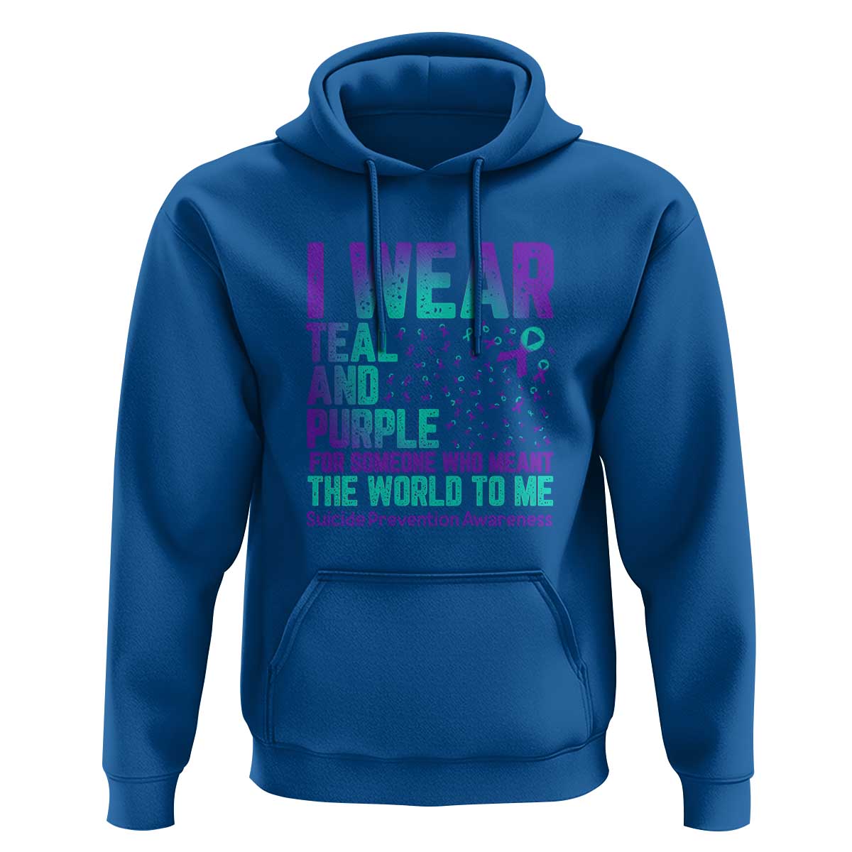 I Wear Teal and Purple for Someone Who Meant the World to Me - Suicide Prevention & Awareness Hoodie