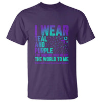 I Wear Teal and Purple for Someone Who Meant the World to Me - Suicide Prevention & Awareness T Shirt - Wonder Print Shop