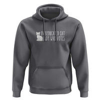 Overeducated Cat Lady Who Votes - Feminist Women's Rights Hoodie Funny Feminism