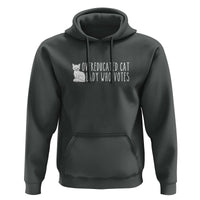 Overeducated Cat Lady Who Votes - Feminist Women's Rights Hoodie Funny Feminism