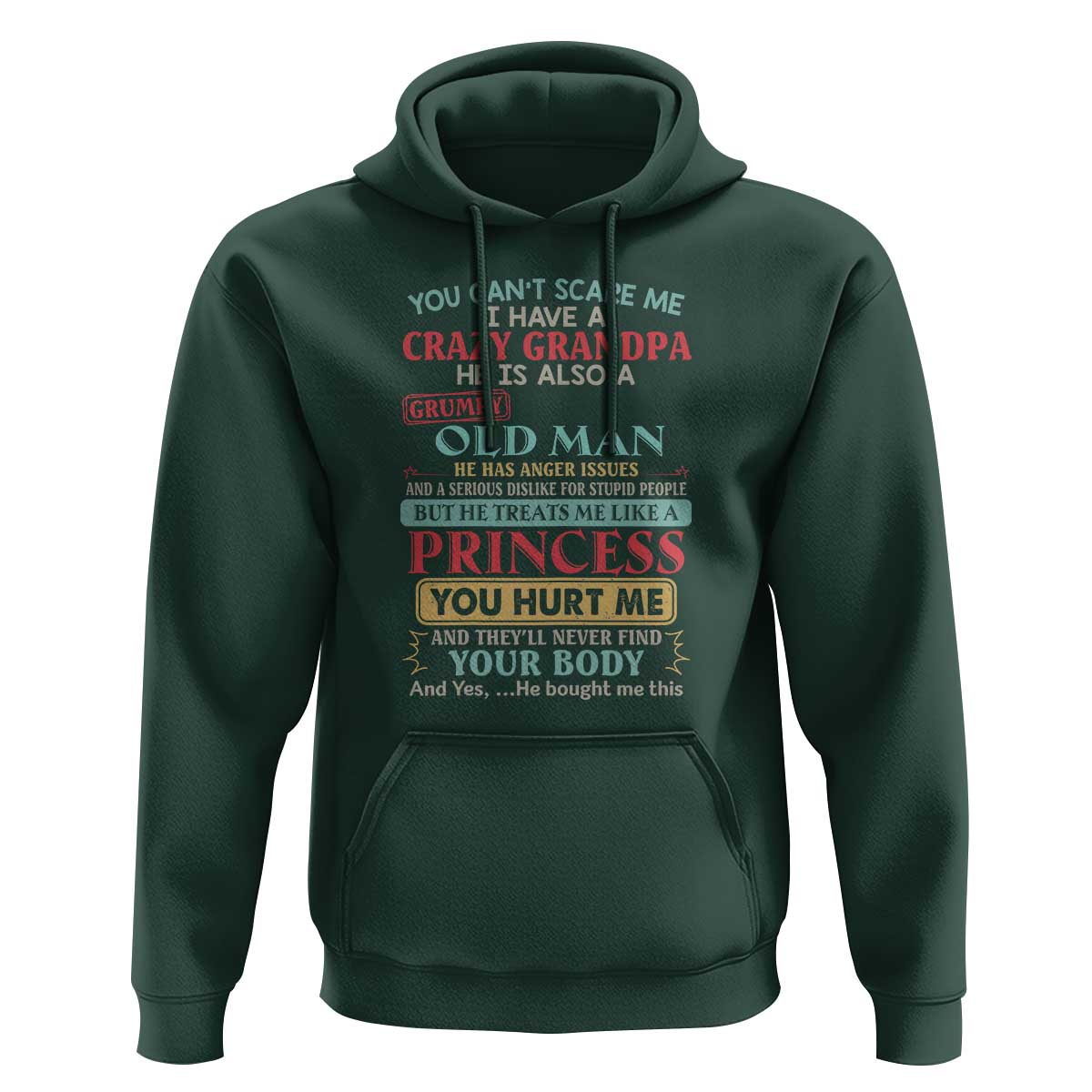 You Can't Scare Me, I Have a Crazy Grandpa - Grumpy Old Man Hoodie Funny Granddaughter Gift