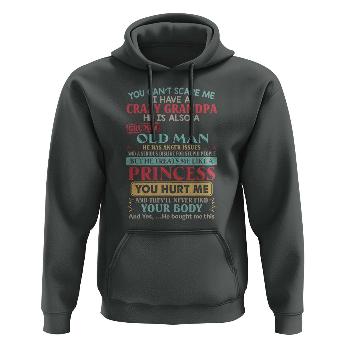 You Can't Scare Me, I Have a Crazy Grandpa - Grumpy Old Man Hoodie Funny Granddaughter Gift
