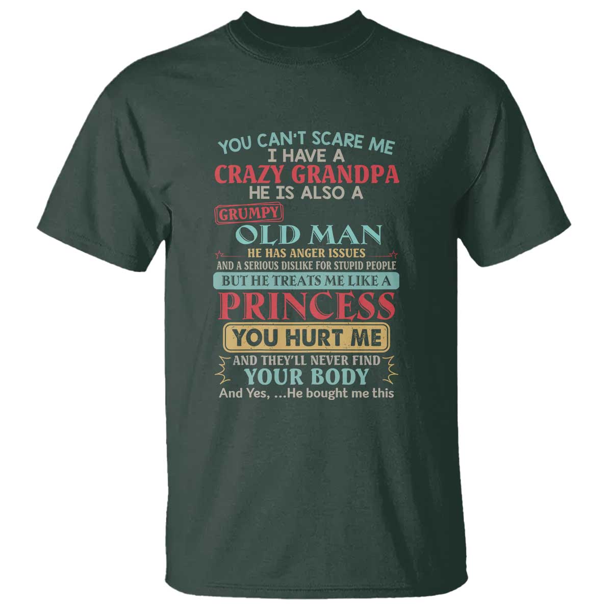 You Can't Scare Me, I Have a Crazy Grandpa - Grumpy Old Man T Shirt Funny Granddaughter Gift - Wonder Print Shop