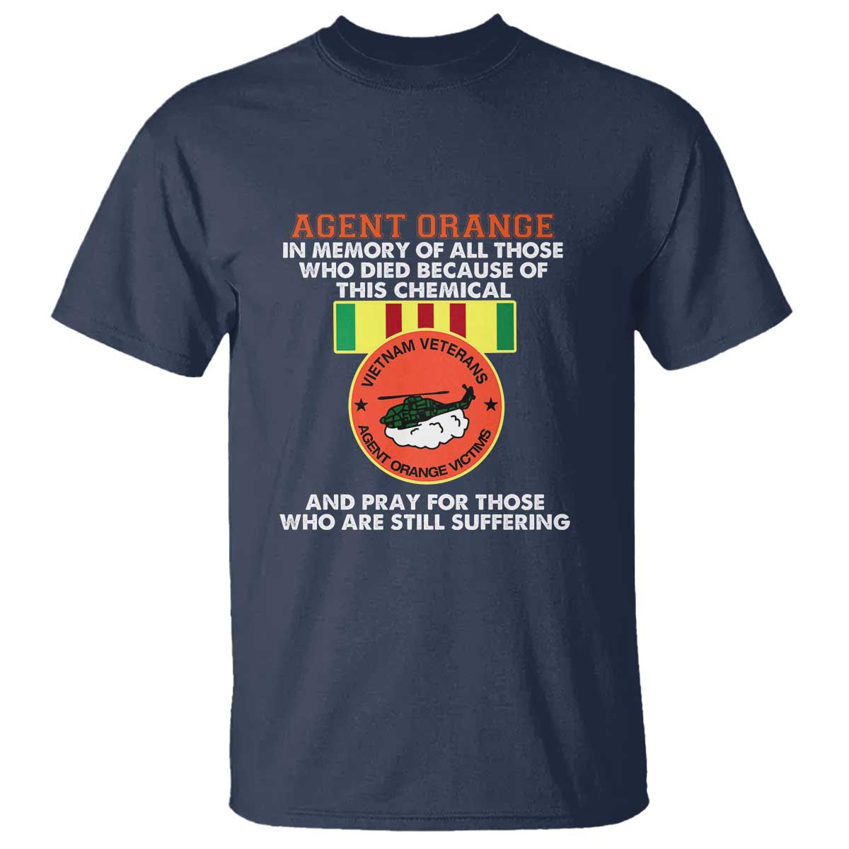 Agent Orange Awareness T Shirt Agent Orange Remember Our Sacrifice - Patriotic Veterans Day Gift for U.S. Veteran Dad or Grandpa - Wonder Print Shop