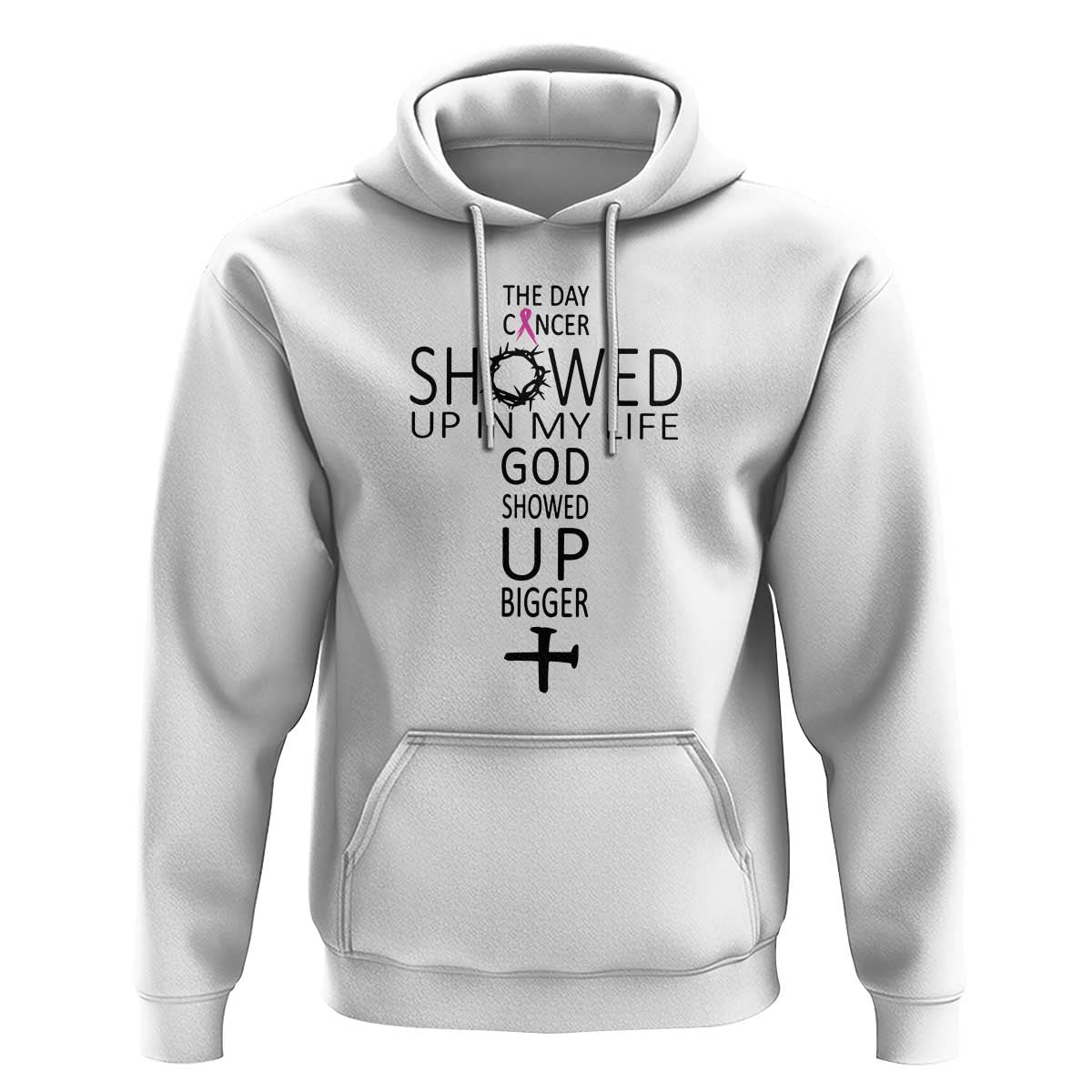 The Day Cancer Showed Up, God Showed Up Bigger - Inspirational Faith & Cancer Support Hoodie