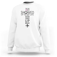 The Day Cancer Showed Up, God Showed Up Bigger - Inspirational Faith & Cancer Support Sweatshirt - Wonder Print Shop
