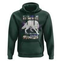 If You Kick Me When I'm Down, You Better Hope I Don’t Get Up Hoodie Wolf Spirit & Resilience