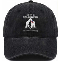Bigfoot Is More Believable Than 81 Million Votes Washed Cotton Baseball Cap Patriotic Design