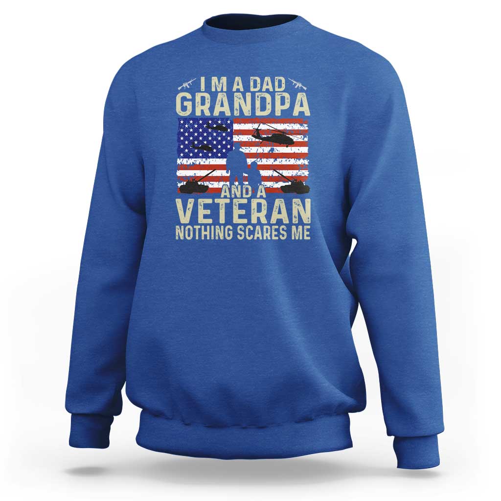 I'm a Dad, Grandpa, and Veteran - Vintage Patriotic Veterans Day Sweatshirt - Wonder Print Shop