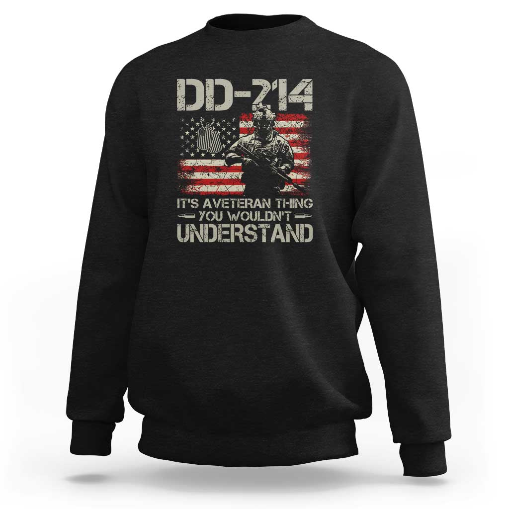 DD-214 It's a Veteran Thing You Wouldnt Understand - Proud Military Veteran Sweatshirt - Wonder Print Shop