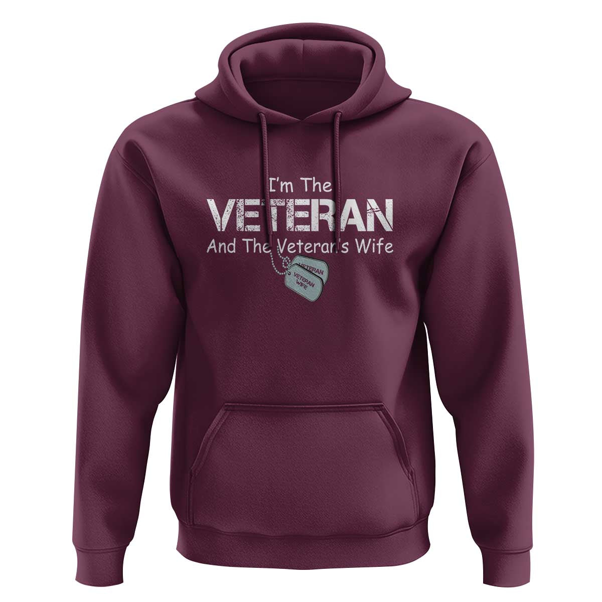 I'm the Veteran and the Veteran's Wife Hoodie - Proud Military Wife - Women's Veteran