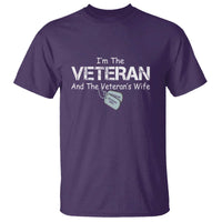 I'm the Veteran and the Veteran's Wife T Shirt - Proud Military Wife - Women's Veteran - Wonder Print Shop