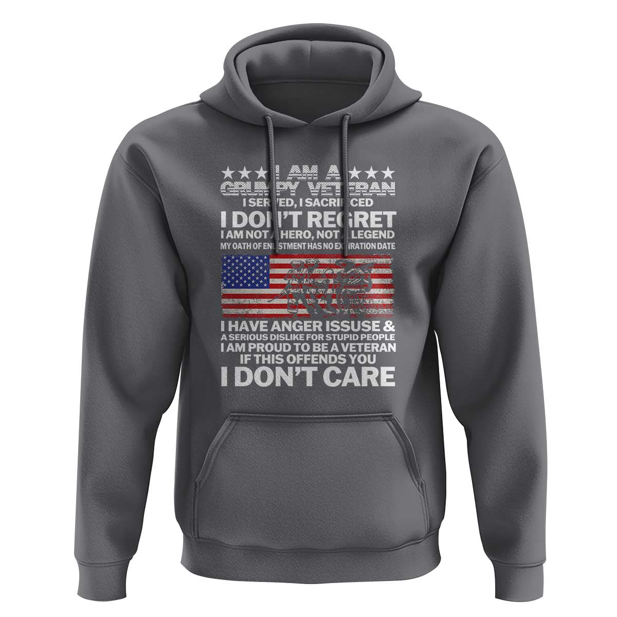 I Am a Grumpy Veteran Hoodie Proud Military Veteran - Don't Care Patriotic
