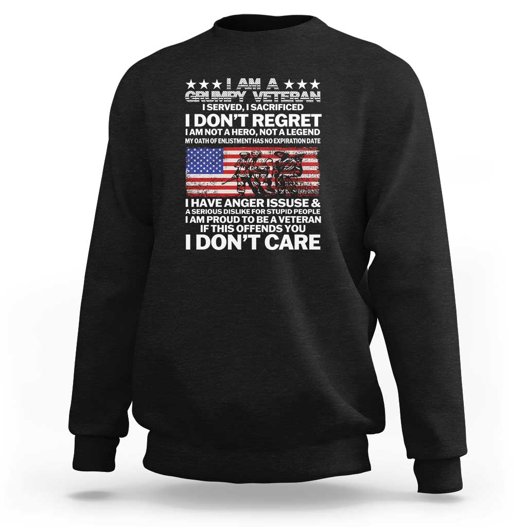 I Am a Grumpy Veteran Sweatshirt Proud Military Veteran - Don't Care Patriotic - Wonder Print Shop