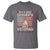 I'm a Dad, Grandpa, and Veteran T Shirt Nothing Scares Me - Proud Military Father's Day - Wonder Print Shop