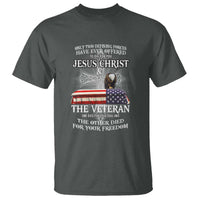 Two Defining Forces Have Ever Offered to Die for You - Military Veteran & Jesus Tribute T Shirt - Wonder Print Shop