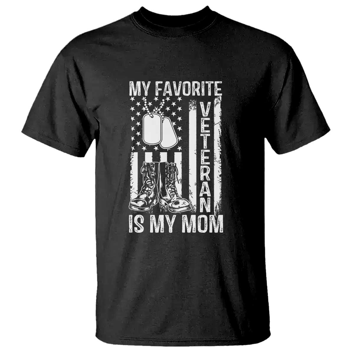 My Favorite Veteran Is My Mom T Shirt Proud US Flag Military Tribute to Mothers - Wonder Print Shop