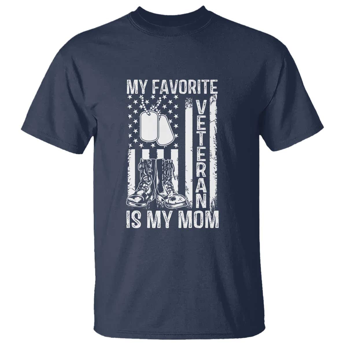 My Favorite Veteran Is My Mom T Shirt Proud US Flag Military Tribute to Mothers - Wonder Print Shop