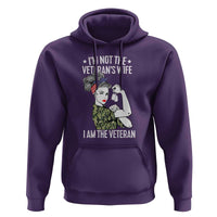 I'm Not the Veteran's Wife, I'm the Veteran Hoodie Patriotic Military Women