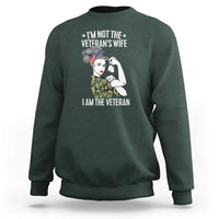 I'm Not the Veteran's Wife, I'm the Veteran Sweatshirt Patriotic Military Women - Wonder Print Shop