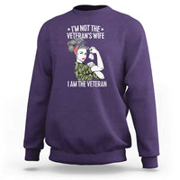 I'm Not the Veteran's Wife, I'm the Veteran Sweatshirt Patriotic Military Women - Wonder Print Shop