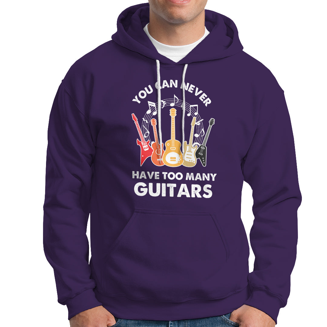 Bass Musican Pick You Can Never Have Too Many Guitars Hoodie - Wonder Print Shop