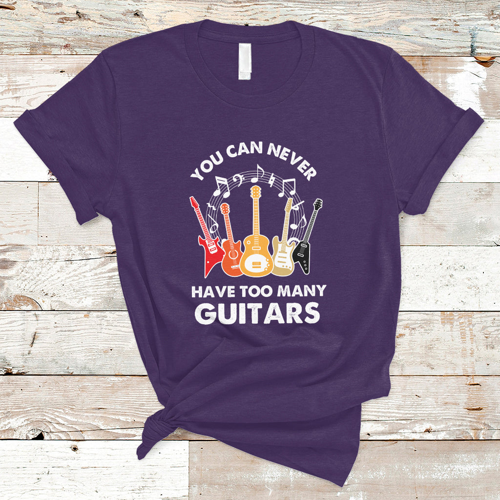 Bass Musican Pick You Can Never Have Too Many Guitars T Shirt - Wonder Print Shop
