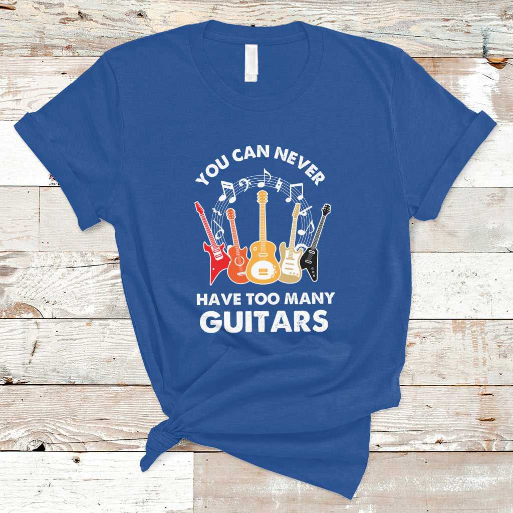 Bass Musican Pick You Can Never Have Too Many Guitars T Shirt - Wonder Print Shop