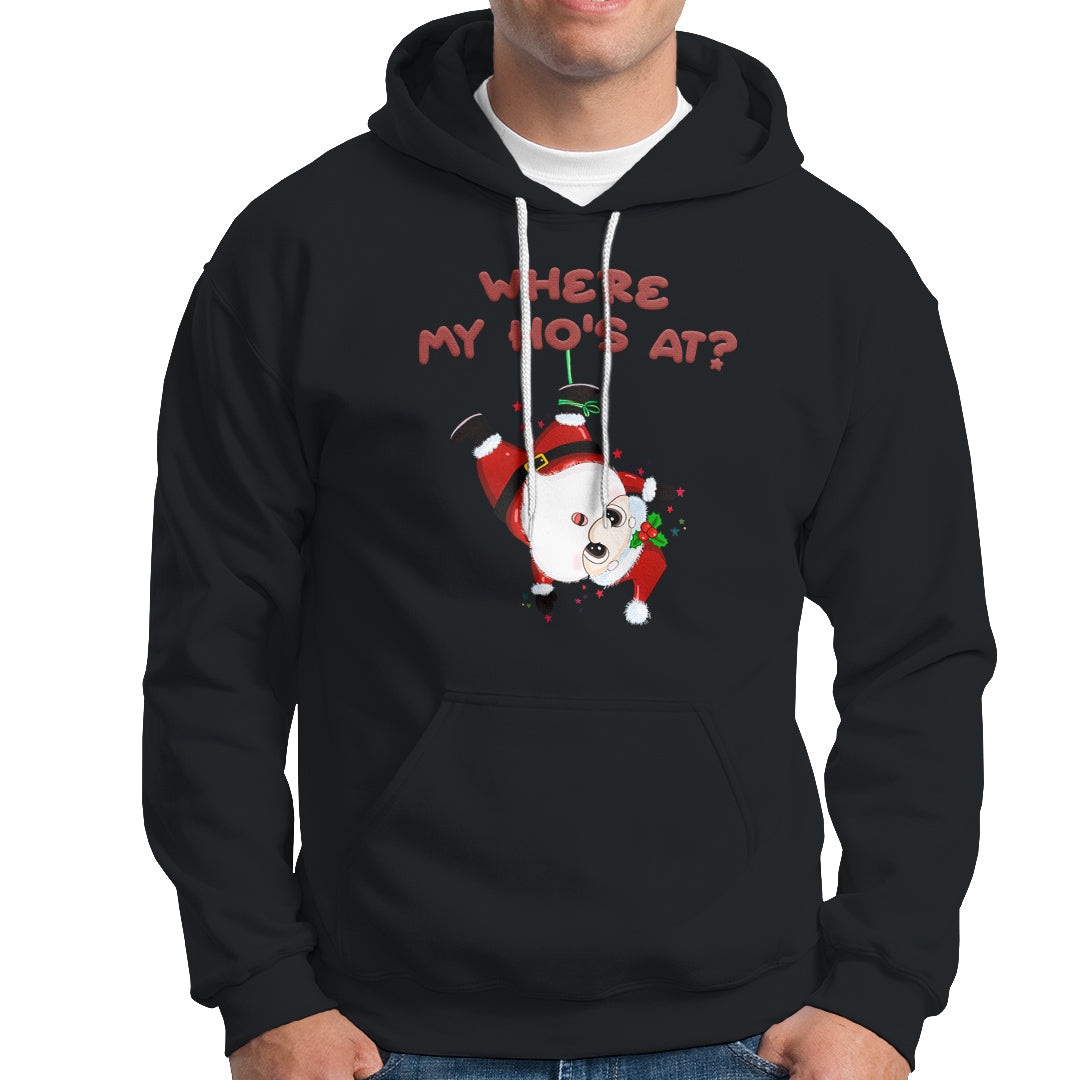 Funny Christmas Santa Claus Hoodie Where My Ho's At? - Wonder Print Shop