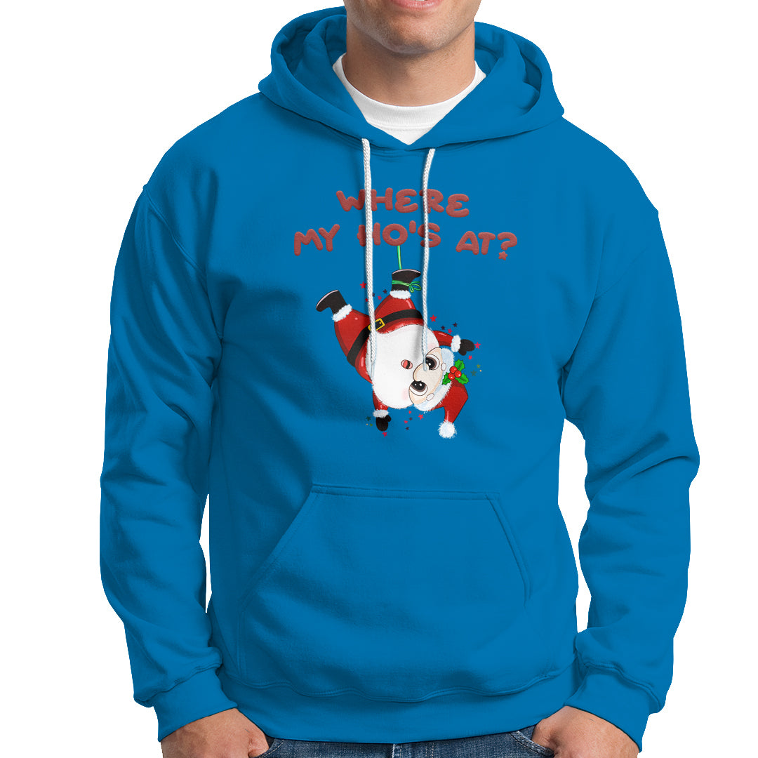 Funny Christmas Santa Claus Hoodie Where My Ho's At? - Wonder Print Shop