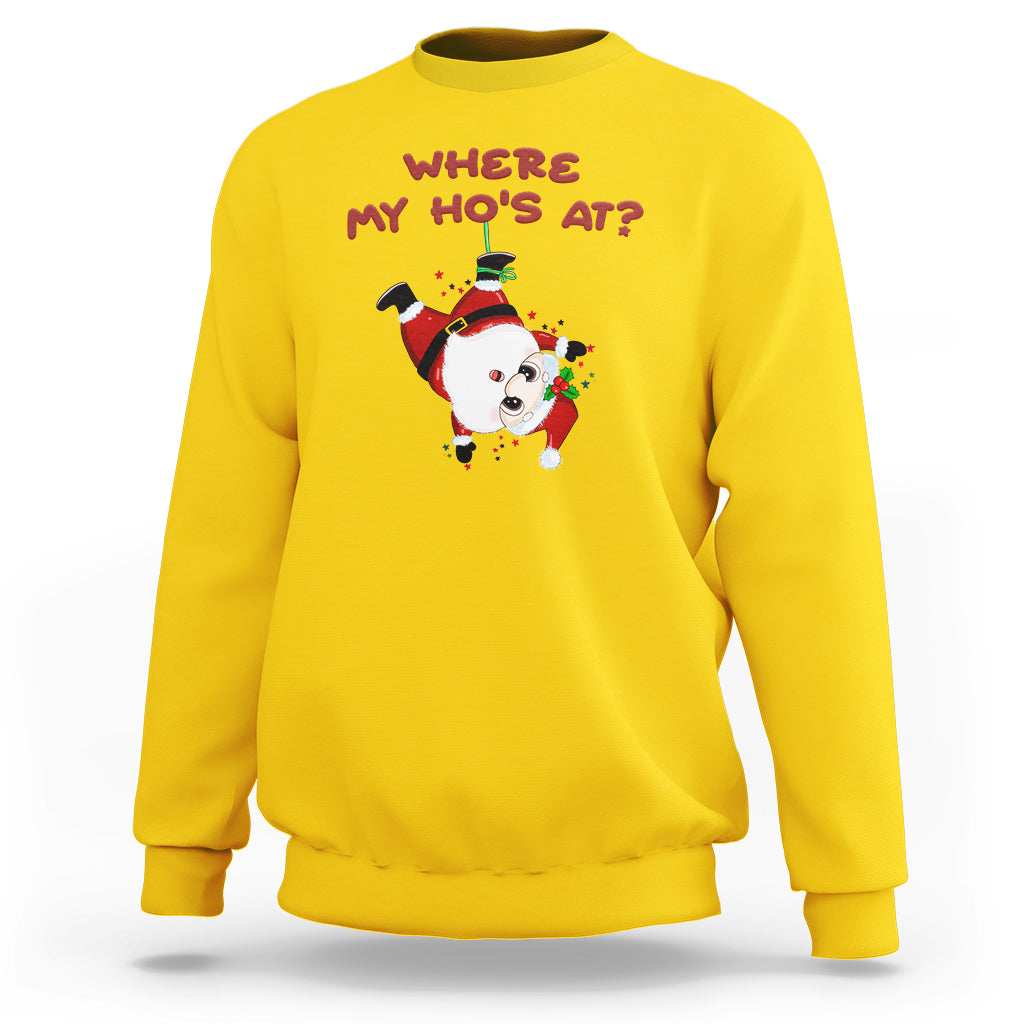 Funny Christmas Santa Claus Sweatshirt Where My Ho's At? - Wonder Print Shop