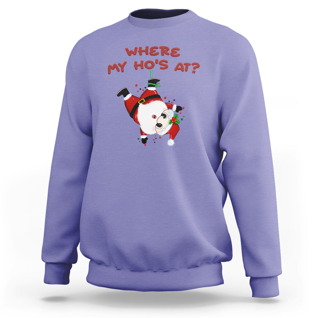 Funny Christmas Santa Claus Sweatshirt Where My Ho's At? - Wonder Print Shop