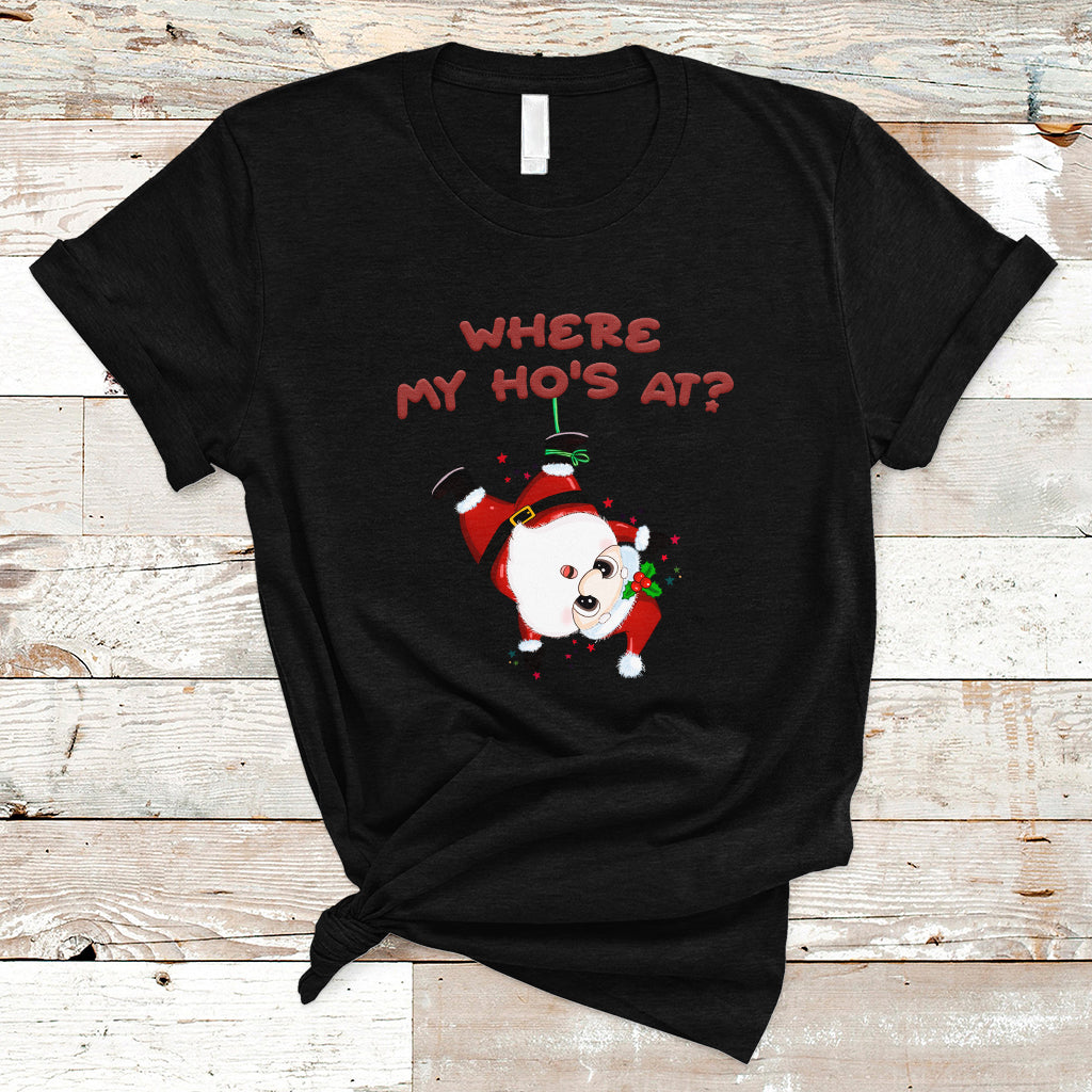 Funny Christmas Santa Claus T Shirt Where My Ho's At? - Wonder Print Shop