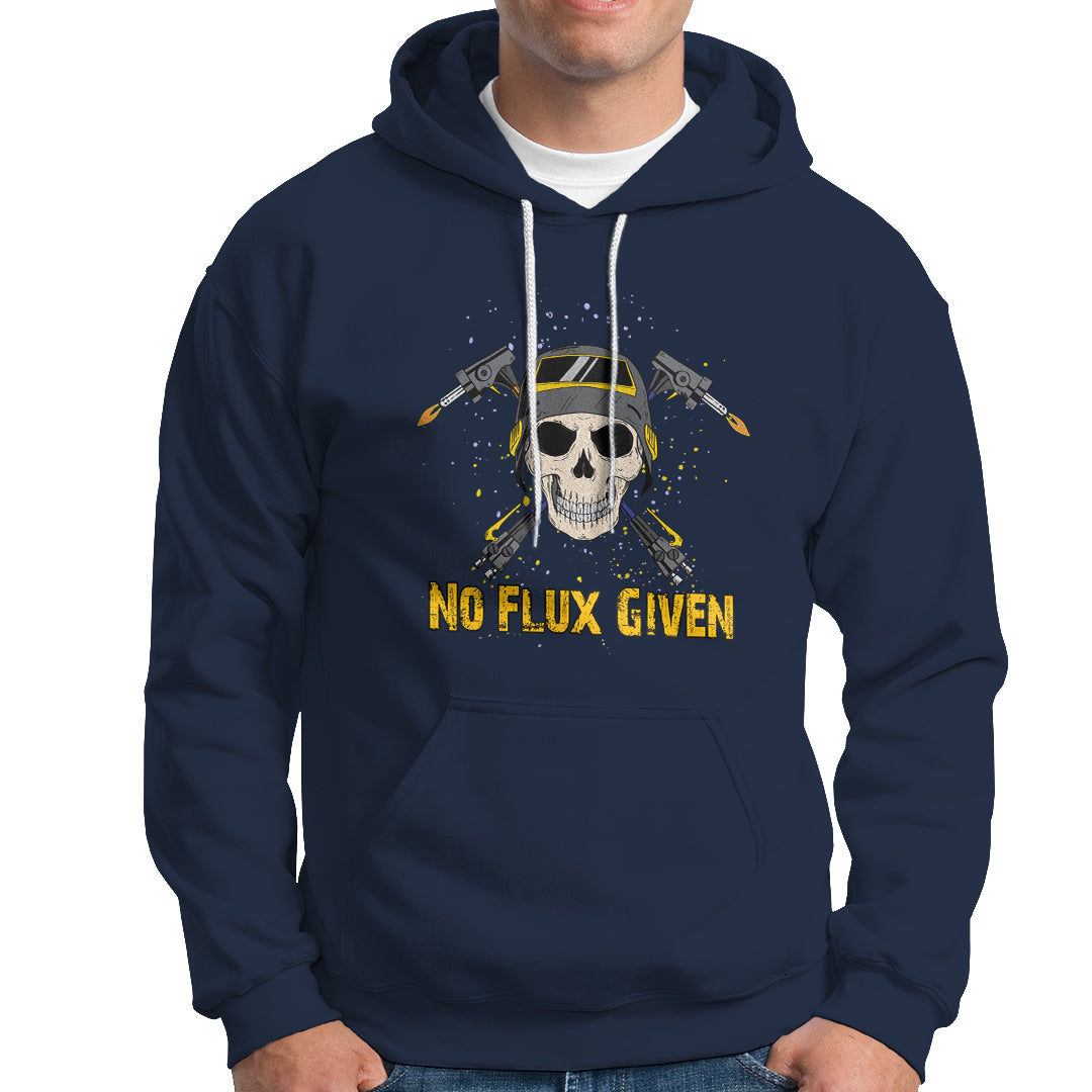 No Flux Given Shirt Funny Welder Hoodie - Wonder Print Shop