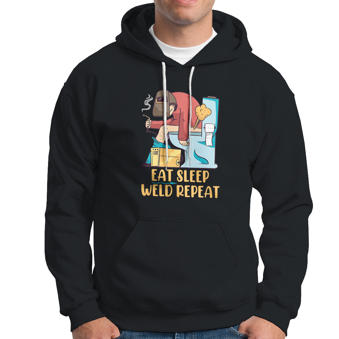 Eat Sleep Weld Repeat Funny Welder Hoodie - Wonder Print Shop