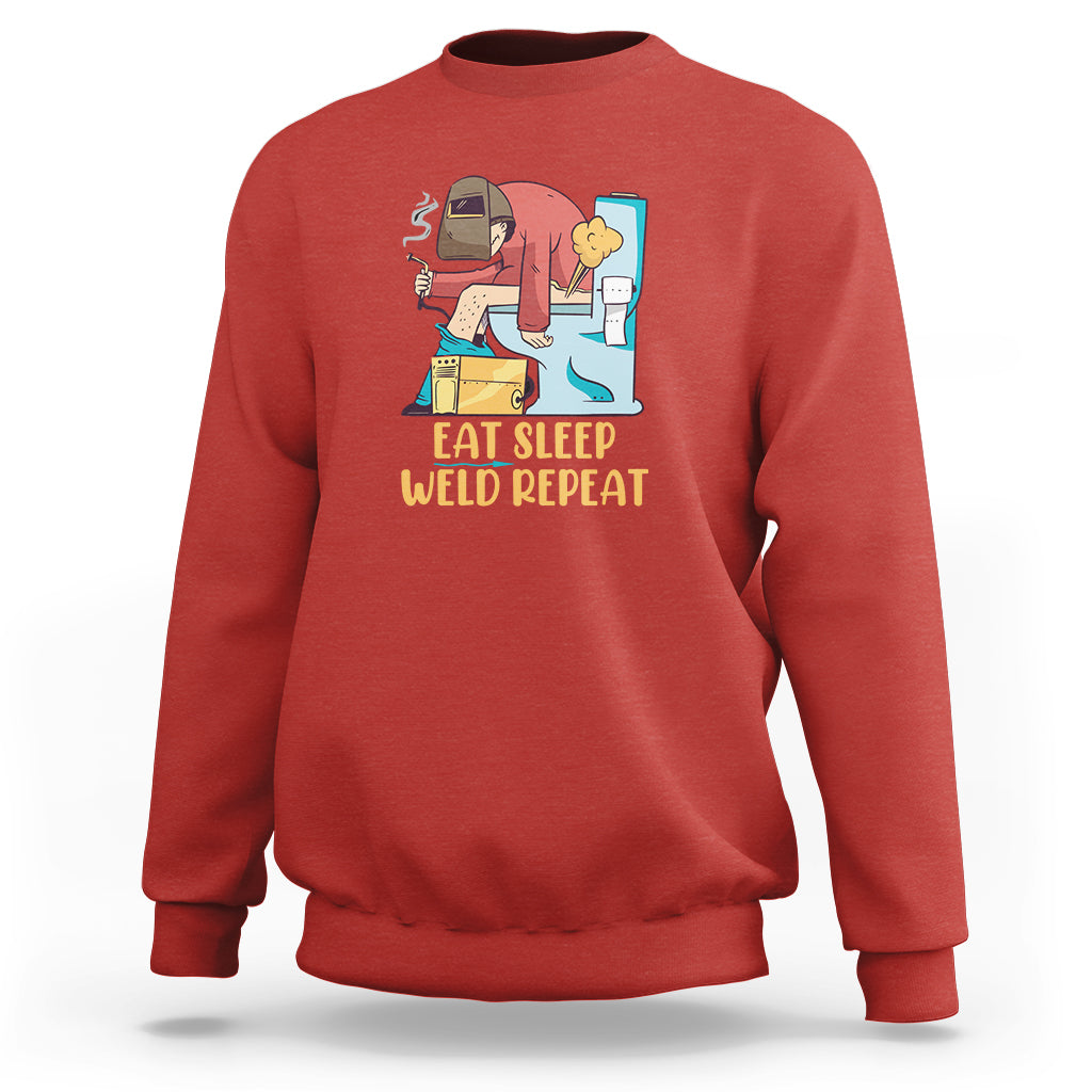Eat Sleep Weld Repeat Funny Welder Sweatshirt - Wonder Print Shop