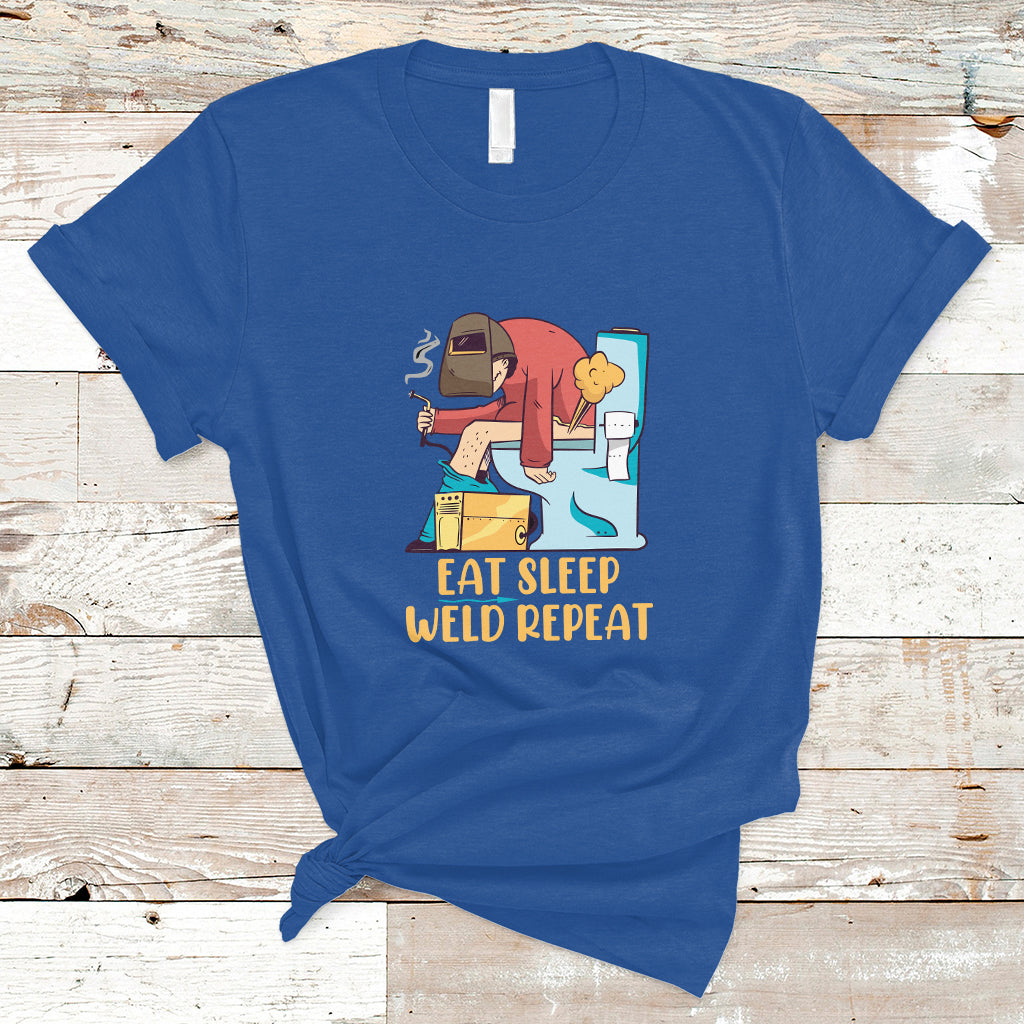 Eat Sleep Weld Repeat Funny Welder T Shirt - Wonder Print Shop