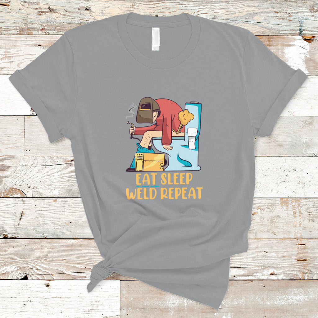 Eat Sleep Weld Repeat Funny Welder T Shirt - Wonder Print Shop