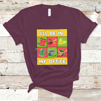 Funny Gardening T Shirt I'll Be In My Office - Wonder Print Shop